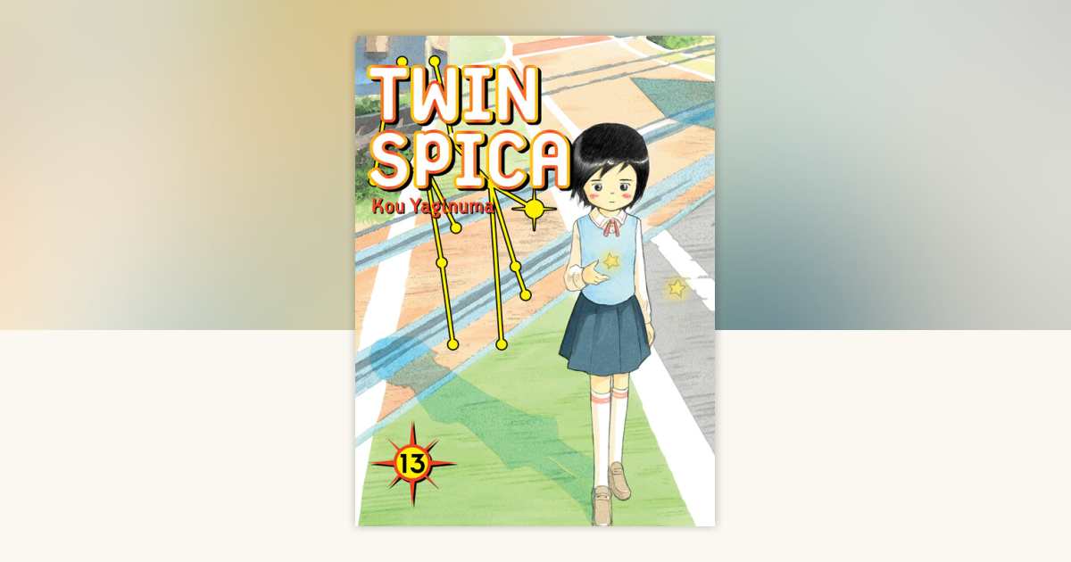 Twin Spica 13 by Kou Yaginuma: 9781939130716 | PenguinRandomHouse