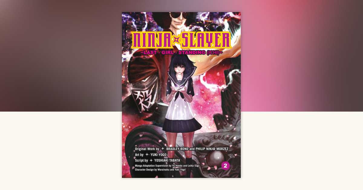 Ninja Slayer, Part 2: 9781941220948 | PenguinRandomHouse.com