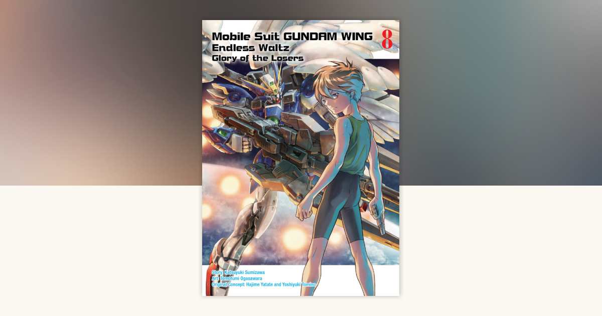 Mobile Suit Gundam WING 8 by Katsuyuki Sumizawa: 9781947194168