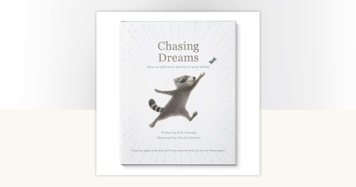 Chasing Dreams by Kobi Yamada: 9781957891064 | PenguinRandomHouse.com ...