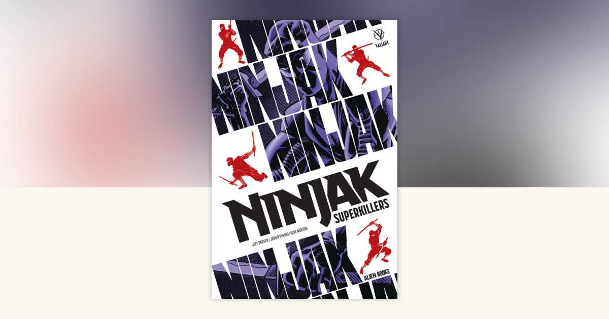 Ninjak Superkiller by Jeff Parker: 9781962201063