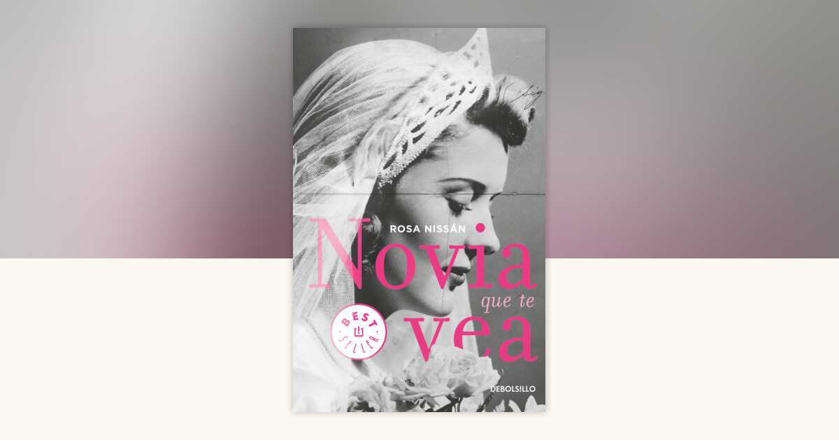 Novia que te vea / Like a Bride by Rosa Nissan: 9786073184090 ...