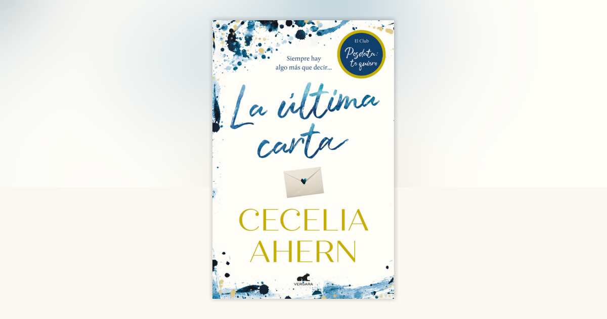 La última carta. El club de posdata: te quiero / Postscript by Cecelia ...