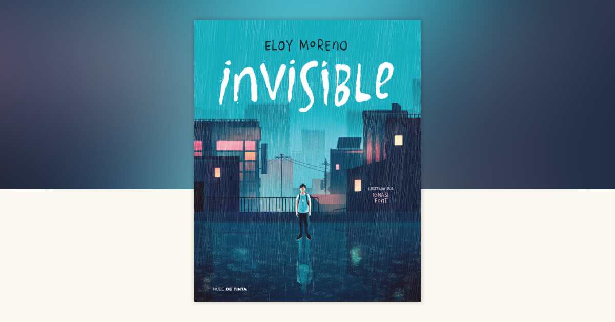 Invisible (Edición Ilustrada) / Invisible (Illustrated Edition) by Eloy ...