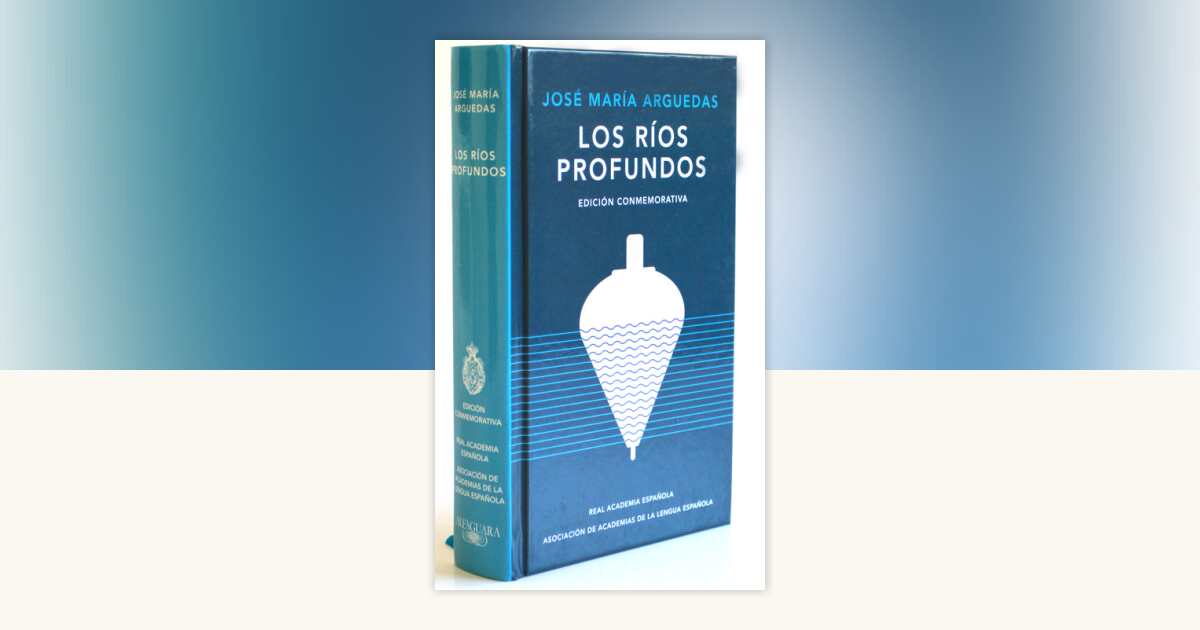 Los ríos profundos (Edición Conmemorativa) / Deep Rivers. Commemorative ...