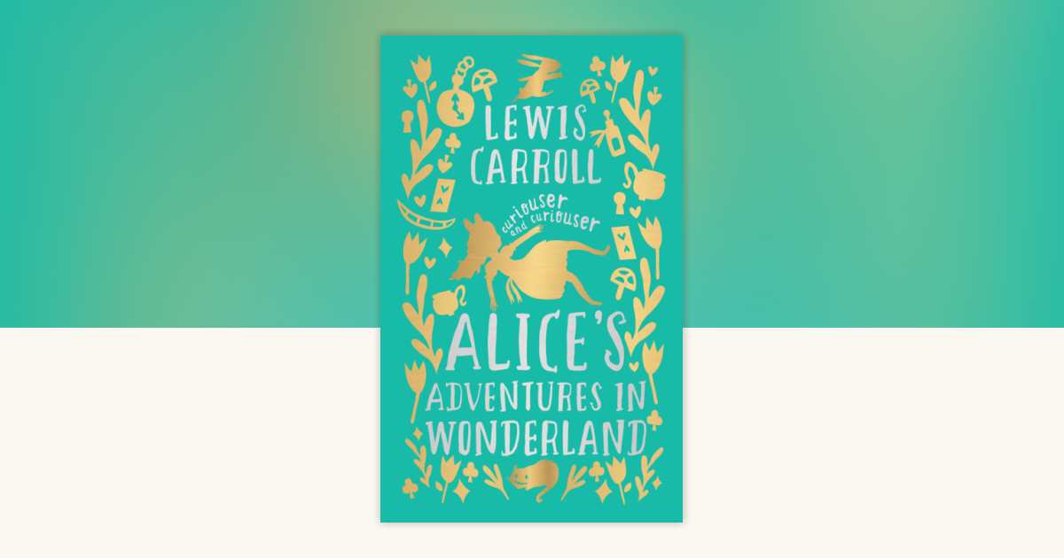 Alice's Adventures in Wonderland (Deluxe Hardbound Edition) by