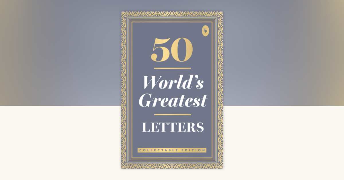 50 World’s Greatest Letters by Various: 9789387779839 ...