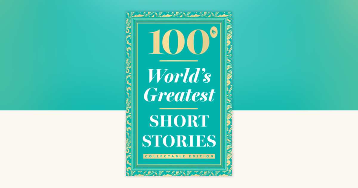 絶版本 世界限定1000冊 The 100 Club Stories 100 World's Greatest Short Stories: Collectable Edition by Various