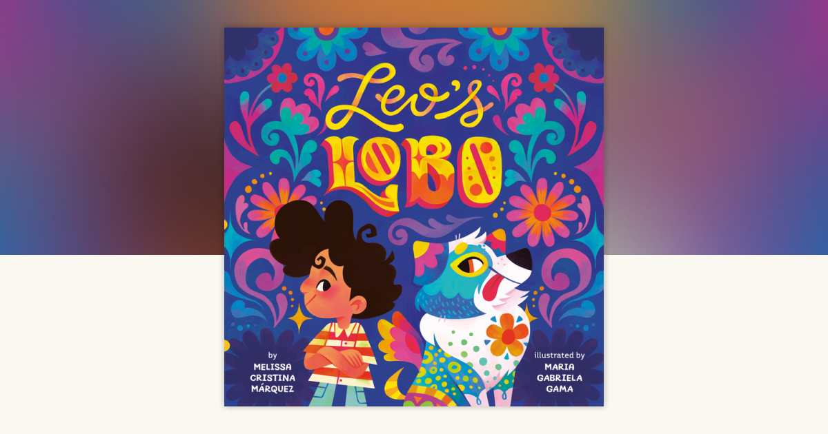 Leo's Lobo by Melissa Cristina Márquez: 9798217048854