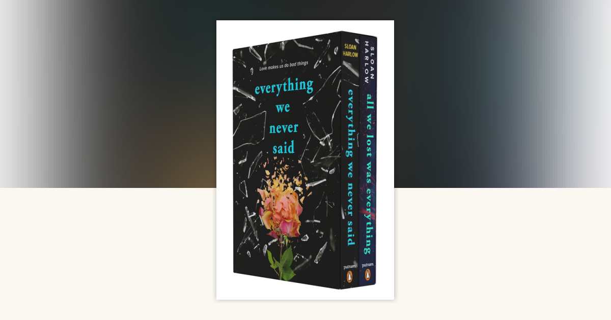 Everything We Never Said and All We Lost Was Everything Box Set by