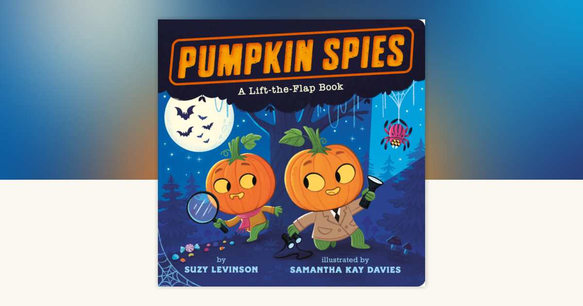 Pumpkin Spies by Suzy Levinson: 9798217144884 | PenguinRandomHouse.com ...