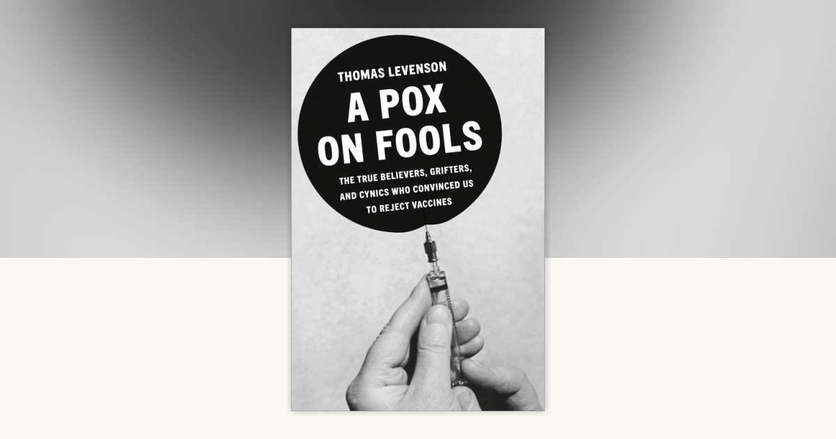A Pox on Fools by Thomas Levenson: 9798217155002