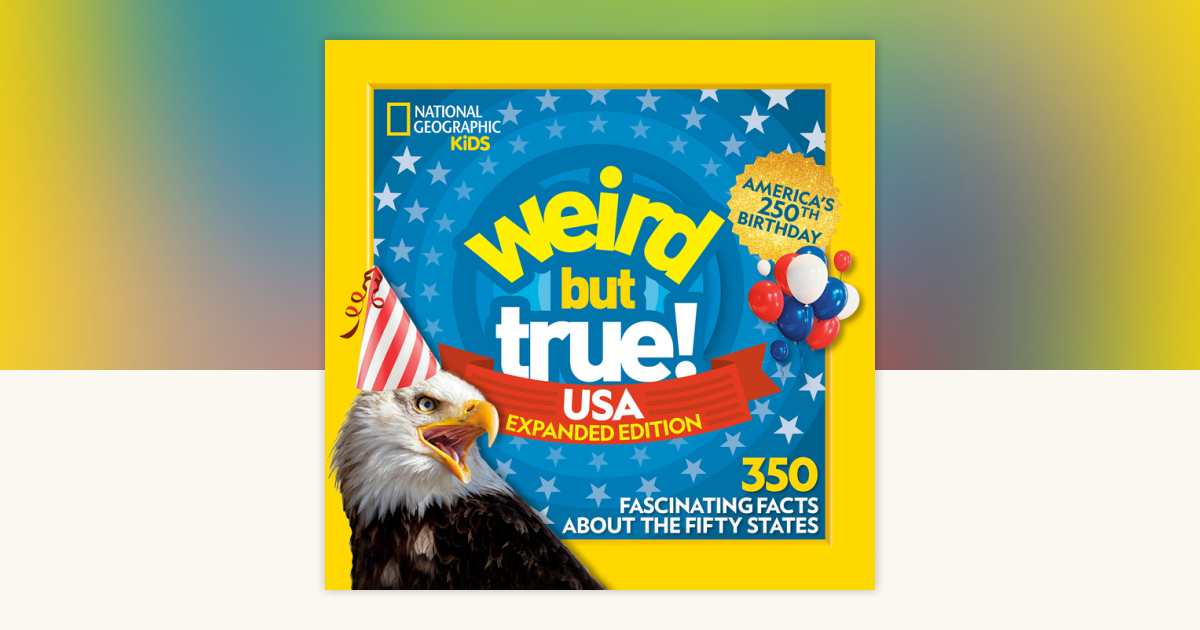 Weird But True! USA: Expanded Edition by National Geographic Kids 