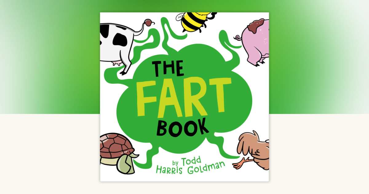 The Fart Book by Todd Harris Goldman: 9798217247943 ...