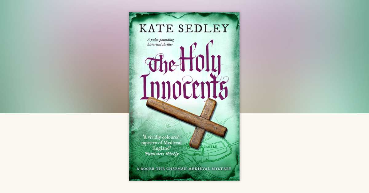 The Holy Innocents by Kate Sedley: 9798217261086