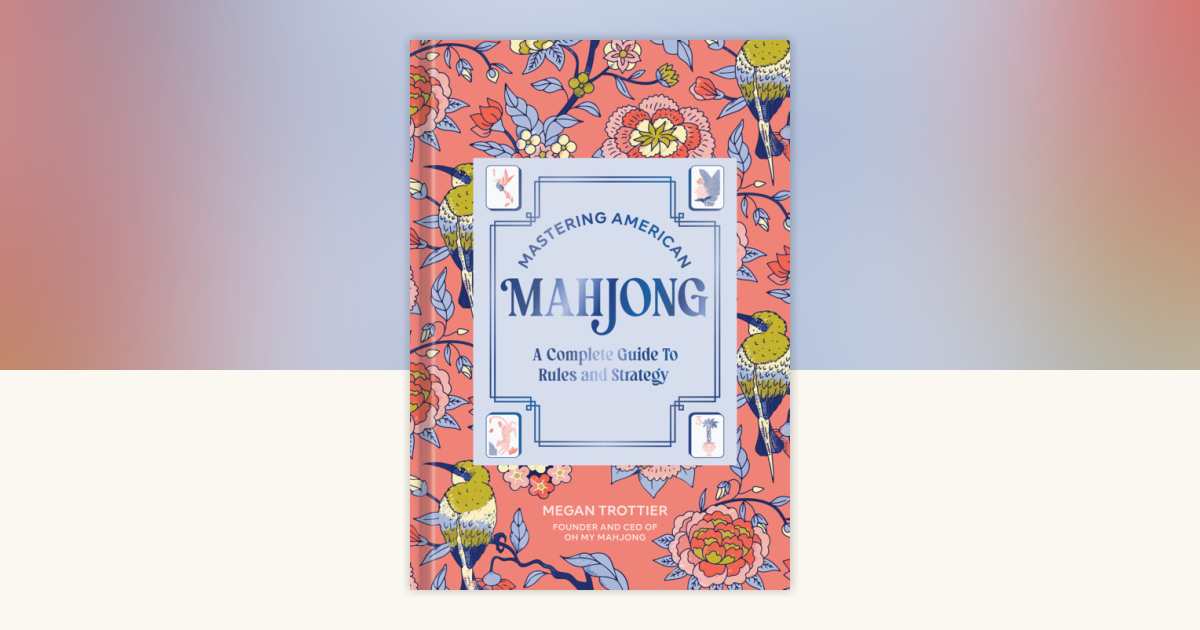 Mastering American Mahjong by Megan Trottier 9798217274161