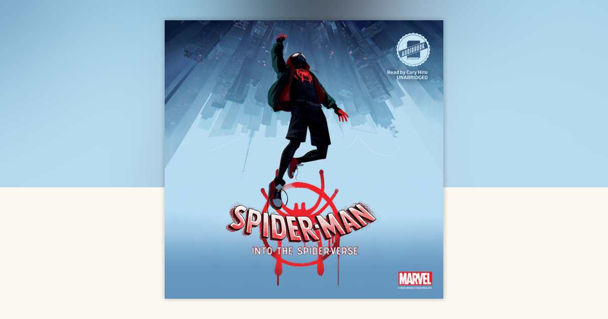 Spider-Man: Into the Spider-Verse by Steve Behling: 9798217291854