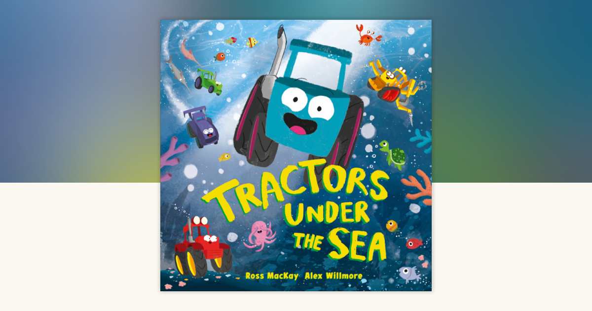 Tractors Under the Sea by Ross MacKay: 9798217313204