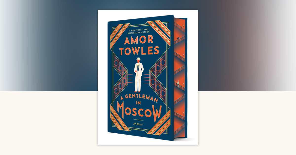 A Gentleman in Moscow: Deluxe Edition by Amor Towles