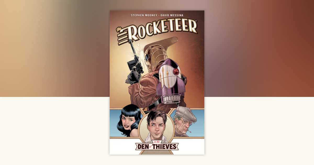 The Rocketeer: In the Den of Thieves by Stephen Mooney