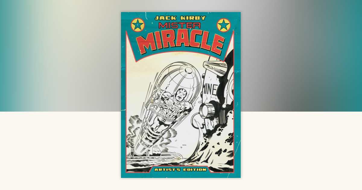 Jack Kirby's Mister Miracle Artist's Edition by Jack Kirby