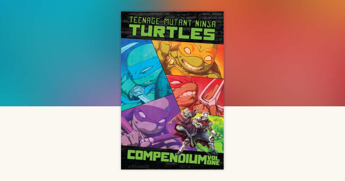 Teenage Mutant Ninja Turtles: Ongoing Compendium, Vol. 1 by Kevin