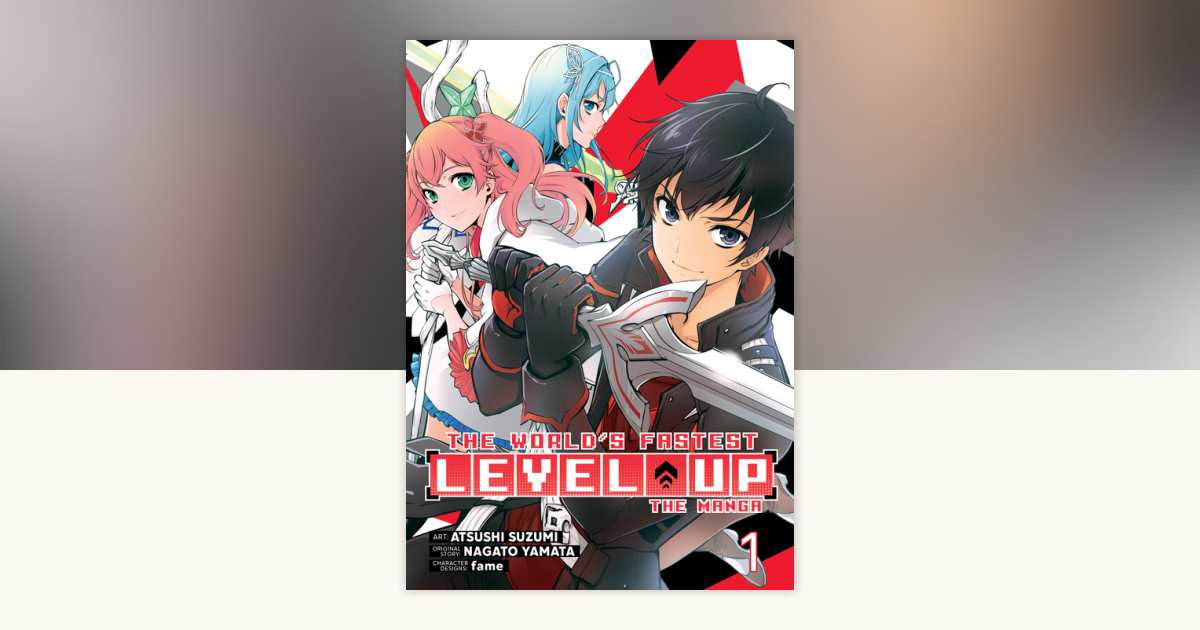 The World's Fastest Level Up (Manga) Vol. 1 by Nagato Yamata