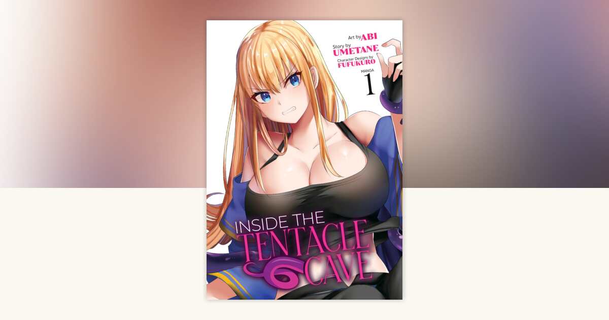 Inside the Tentacle Cave (Manga) Vol. 1 by Umetane: 9798888430354 ...