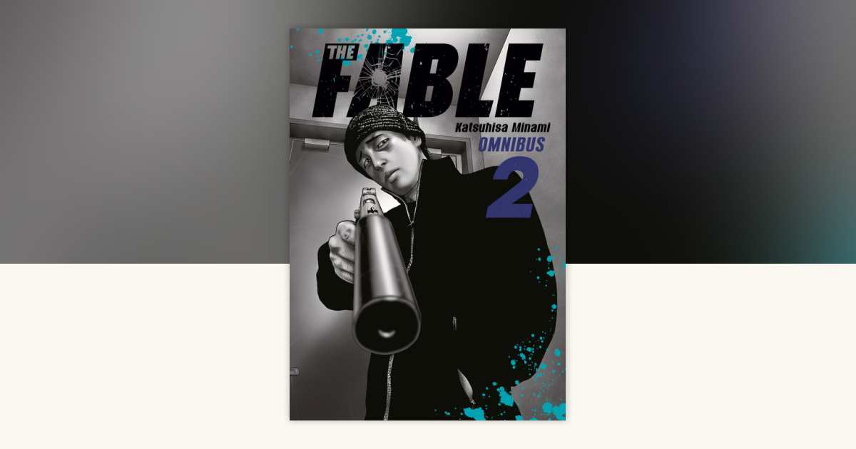The Fable Omnibus 2 (Vol. 3-4) by Katsuhisa Minami: 9798888772454 ...