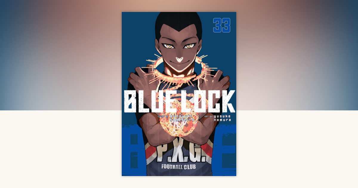 Blue Lock 33 by Muneyuki Kaneshiro: 9798888777282