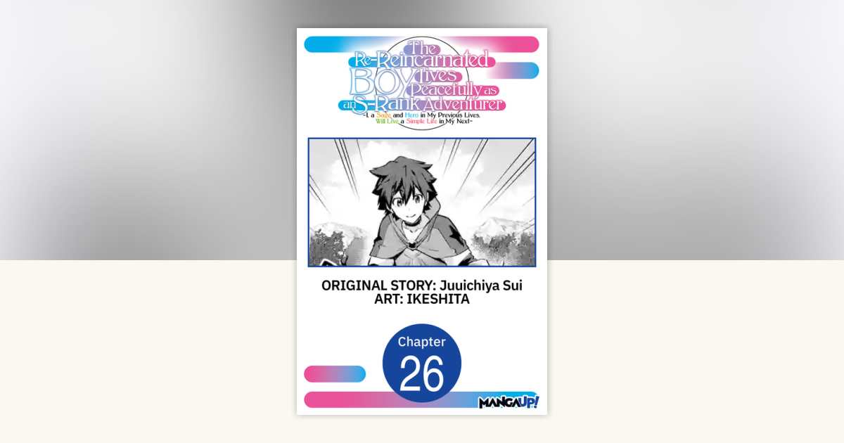 The Re-Reincarnated Boy Lives Peacefully as an S-Rank