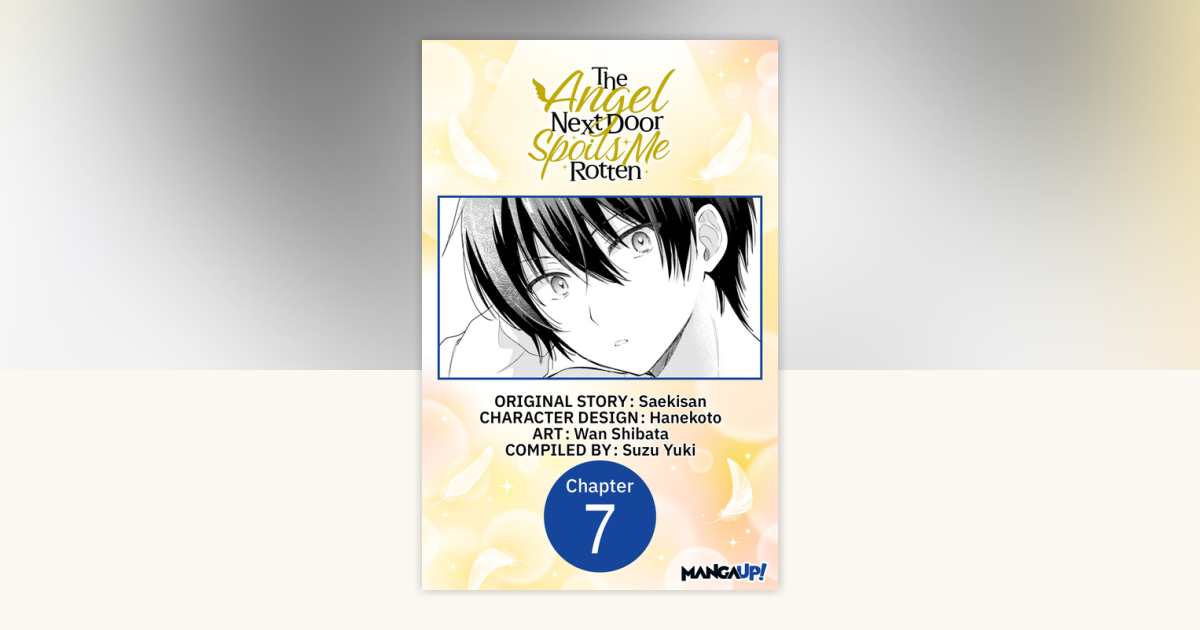 The Angel Next Door Spoils Me Rotten #007 by Saekisan, Wan