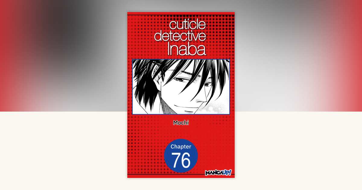 Cuticle Detective Inaba #076 by Mochi: 9798893696851 ...