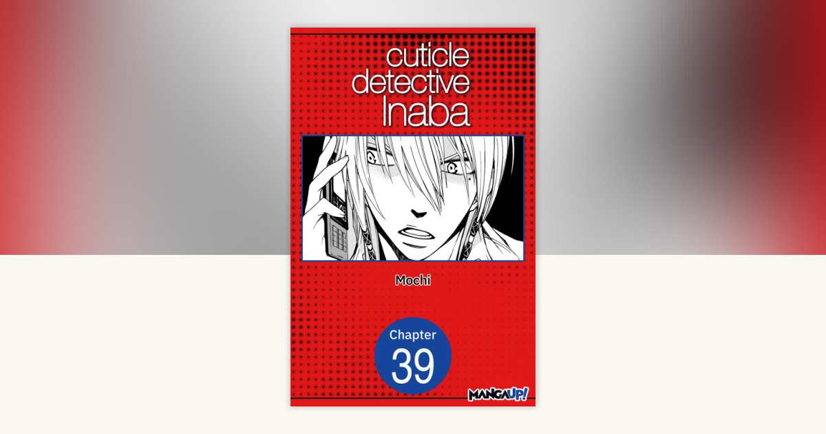 Cuticle Detective Inaba #039 by Mochi: 9798893697223 ...