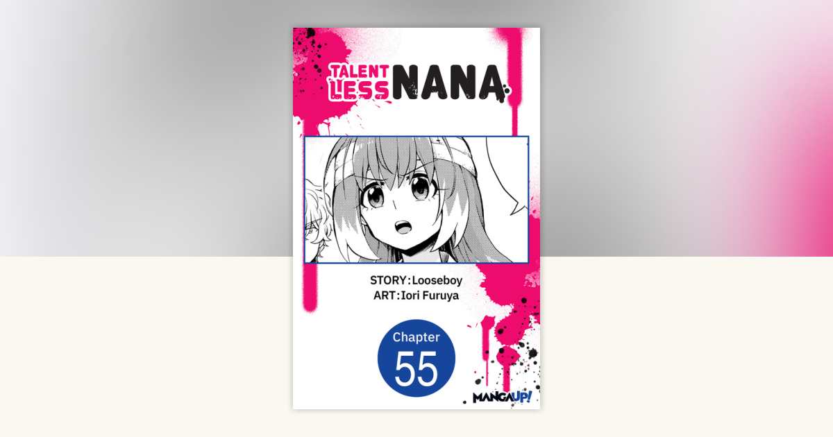 nana Talentless Nana #057 by Looseboy, Iori Furuya: 9798893703948