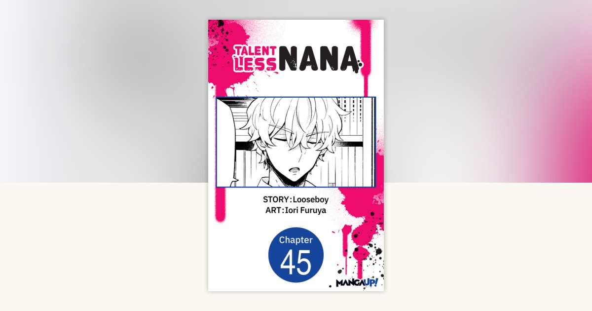 Talentless Nana #045 by Looseboy, Iori Furuya: 9798893704068