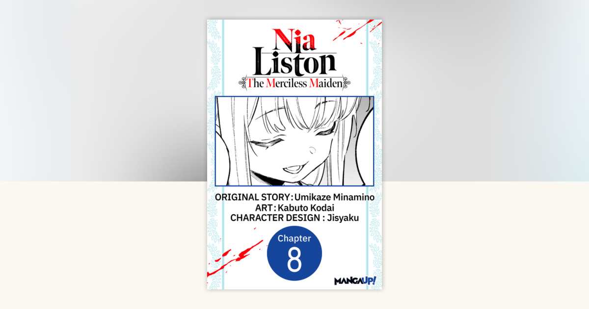 Nia Liston: The Merciless Maiden #008 by Umikaze Minamino
