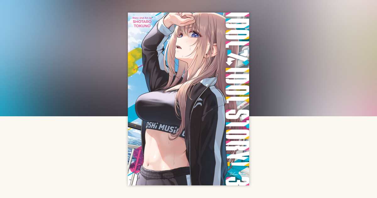 IDOL x IDOL STORY! Vol. 3 by Shotaro Tokuno: 9798893734201 ...