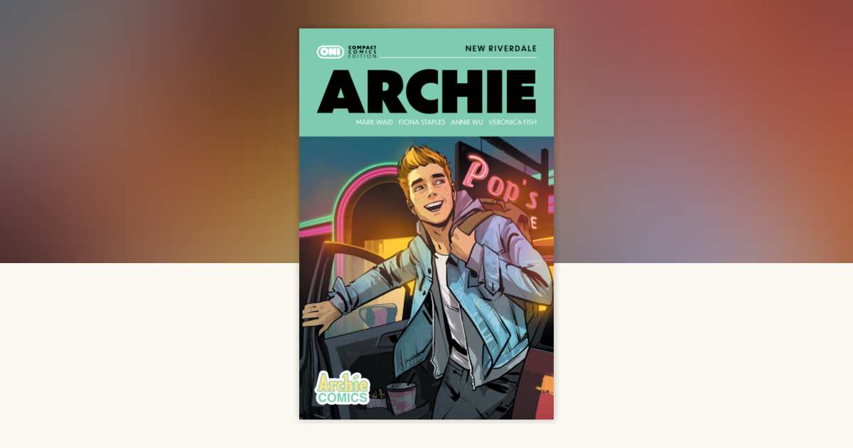 Archie: New Riverdale Compact Comics Edition by Mark Waid ...