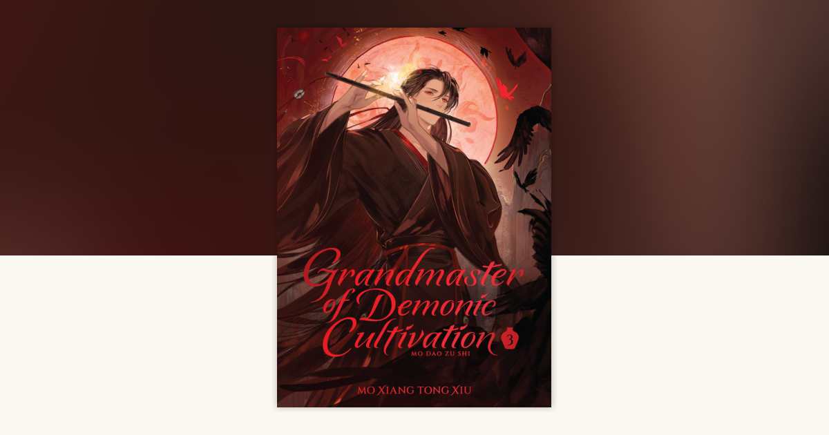 Grandmaster of Demonic Cultivation: Mo Dao Zu Shi (Deluxe