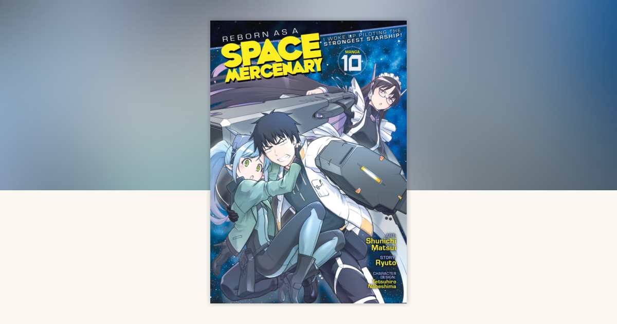 Reborn as a Space Mercenary: I Woke Up Piloting the Strongest