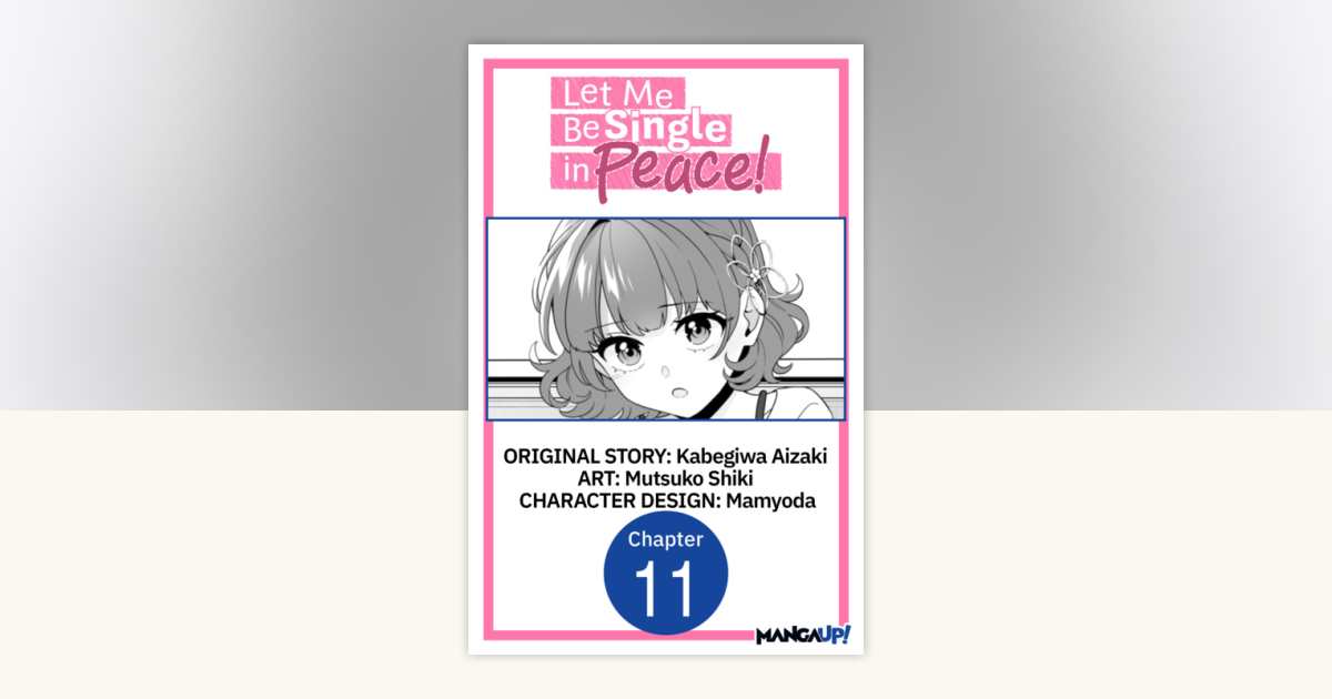 Let Me Be Single in Peace! #011 by Kabegiwa Aizaki, Mutsuko Shiki